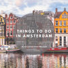 Top 10 Things To Do In Amsterdam In Two Days